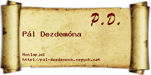 Pál Dezdemóna névjegykártya